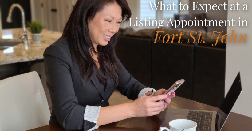 What to Expect at a Listing Appointment in Fort St. John